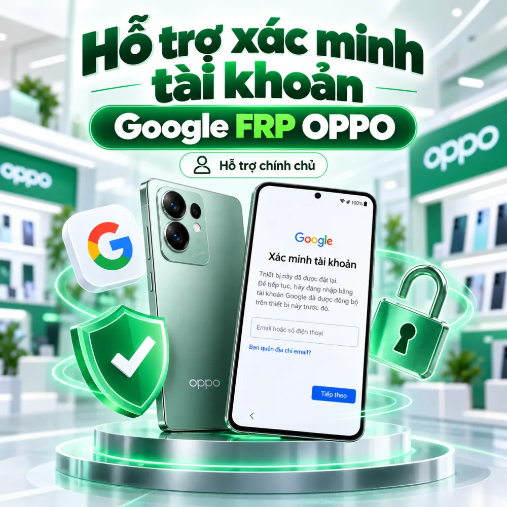 Xác Minh Google FRP OPPO Chính Chủ