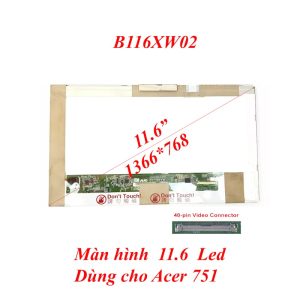 Màn hình laptop 11.6 Led Dùng cho Acer 751